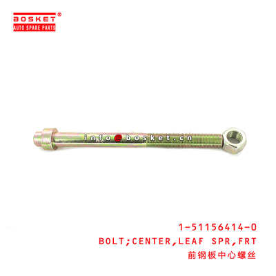 1-51156414-0 Truck Chassis Parts Front Leaf Spring Center Bolt 1511564140 For ISUZU CXZ 6WG1