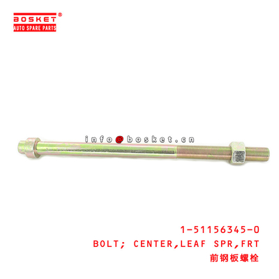 1-51156345-0 Front Leaf Spring Center Bolt 1511563450 Suitable for ISUZU CYZ51