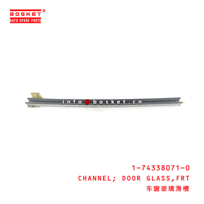 1-74338071-0 Front Glass Run Channel Suitable for ISUZU CYZ 1743380710