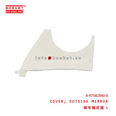 8-97582840-0 OUTSIDE MIRROR COVER Suitable For ISUZU 600P 4KH1 8975828400