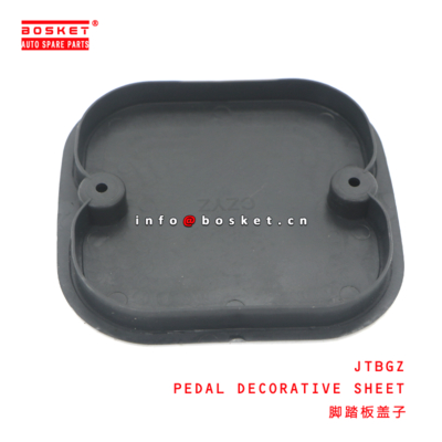 JTBGZ PEDAL DECORATIVE SHEET  for ISUZU FRR FSR  JTBGZ