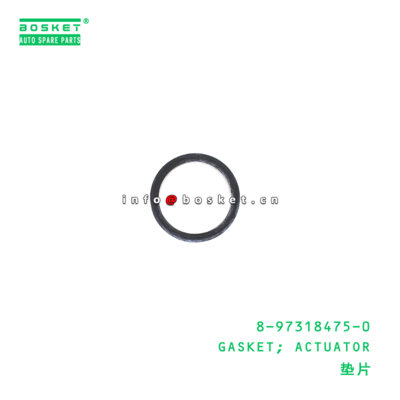 8-97318475-0 Actuator Gasket suitable for ISUZU   8973184750