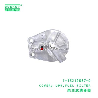 1-13212087-0 COVER; UPR,FUEL FILTER suitable for ISUZU 6SD1 1132120870