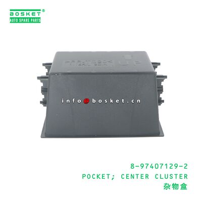 8-97407129-2 POCKET; CENTER CLUSTER suitable for ISUZU VC46 6UZ1 8974071292