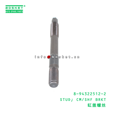 8-94322512-2 STUD; CM/SHF BRKT suitable for ISUZU 4HK1 8943225122