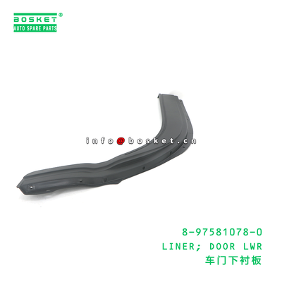 8-97581078-0 LINER; DOOR LWR suitable for ISUZU 8975810780