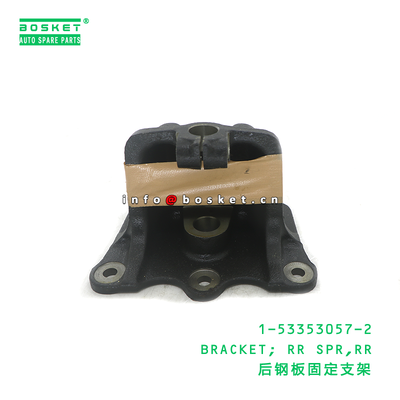 1-53353057-2 BRACKET; RR SPR,RR suitable for ISUZU FTR11 6BD1 1533530572