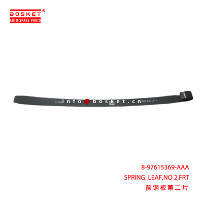 8-97615369-AAA SPRING; LEAF,NO 2,FRT suitable for ISUZU  6WF1 8976153690