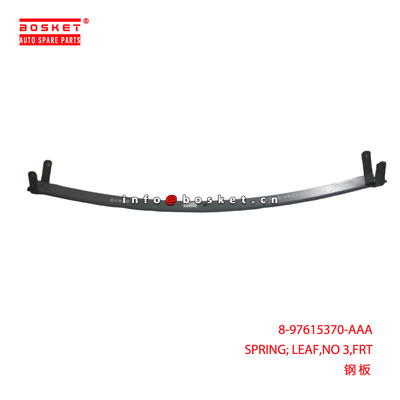 8-97615370-AAA SPRING; LEAF,NO 3,FRT suitable for ISUZU  6WF1 8976153700