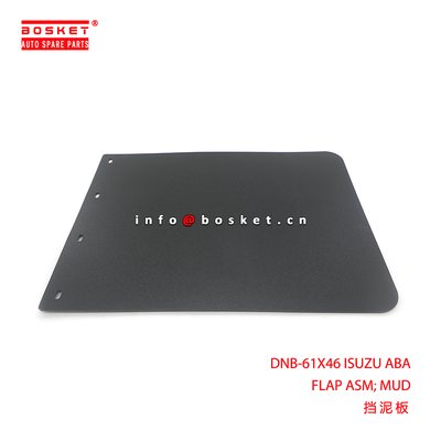 DNB-61X46 ISUZU ABA FLAP ASM; MUD suitable for ISUZU ISUZU DNB-61X46