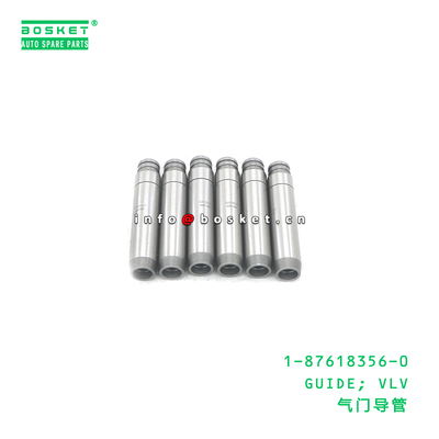 1-87618356-0 GUIDE; VLV suitable for ISUZU 6WG1 1876183560