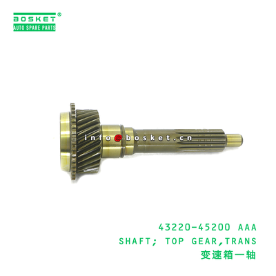 43220-45200 AAA SHAFT; TOP GEAR,TRANS suitable for HD HD65 HD72 4322045200 AAA