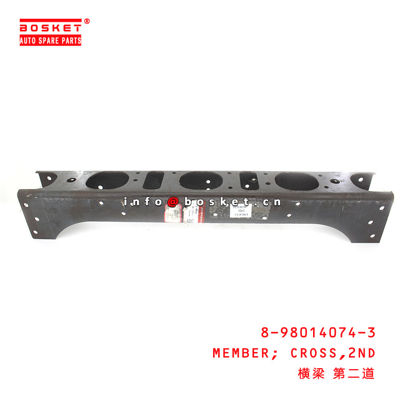 8-98014074-3 Truck Chassis Parts Second Cross Member For ISUZU 700P 4HK1 8980140743