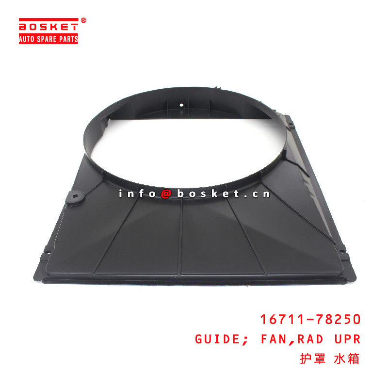16711-78250 Radiator Upper Fan Guide for ISUZU HINO300 N04C