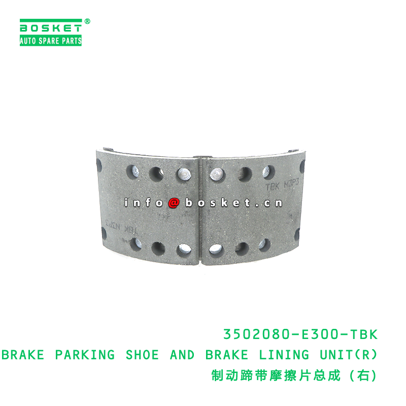 3502080-E300-TBK Brake Parking Shoe And Brake Lining Unit(R)  for JAC N80 N90  3502080E300TBK